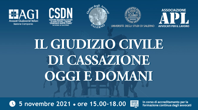 IL GIUDIZIO CIVILE DI CASSAZIONE OGGI E DOMANI