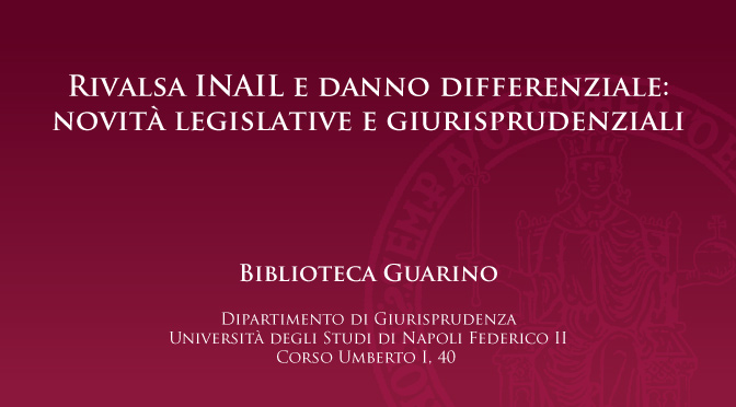 Rivalsa INAIL e danno differenziale: novità legislative e giurisprudenziali