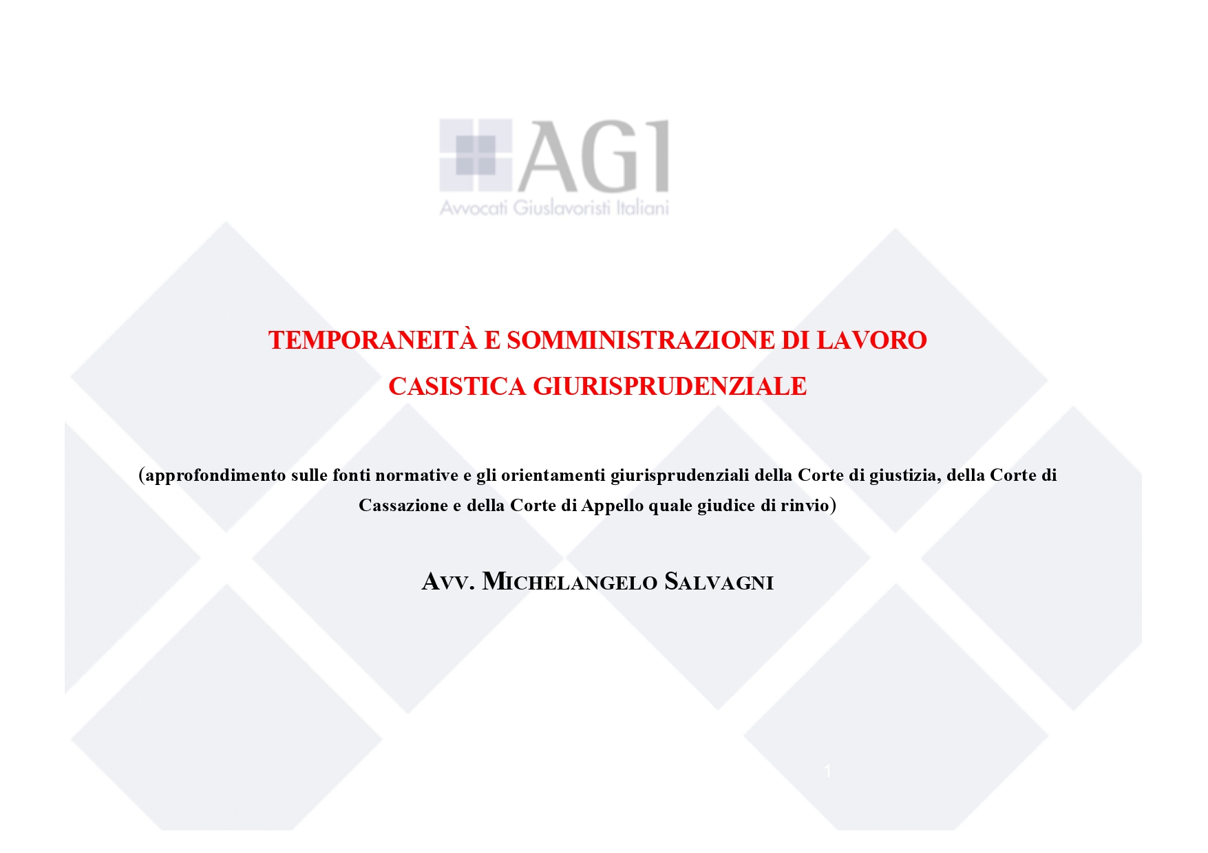 Le Schede di AGI: Temporaneità e somministrazione di lavoro casistica giurisprudenziale a cura dell'Avv. Salvagni